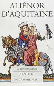 Cover of: Aliénor d'Aquitaine: la reine insoumise