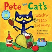 Cover of: Pete the Cat's Wacky Taco Tuesday by James Dean, Kimberly Dean