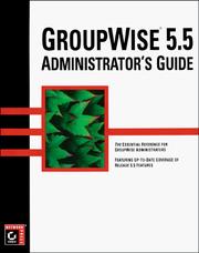 Cover of: GroupWise 5.5 Administrator's Guide by Danita Zanre, Richard Beels, Scott Kunau