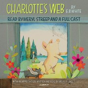 Charlotte's Web by E. B. White, Garth Williams, Sam Sloan
