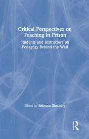Cover of: Critical Perspectives on Teaching in Prison by Rebecca Ginsburg