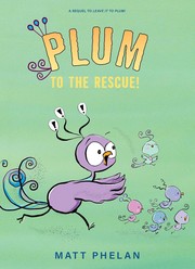 Cover of: Plum to the Rescue!