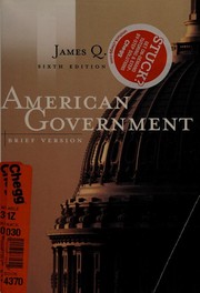 Cover of: American government by James Q. Wilson