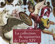 Cover of: La collection de tapisseries de Louis XIV