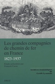 Cover of: Les grandes compagnies de chemin de fer en France 1832-1937