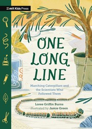 Cover of: One Long Line: Marching Caterpillars and the Scientists Who Followed Them