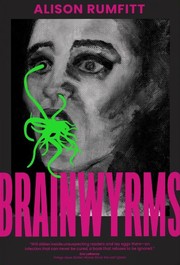 Cover of: Brainwyrms by Alison Rumfitt