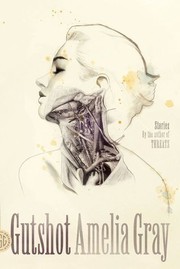 Cover of: Gutshot by Amelia Gray
