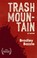 Cover of: Trash mountain