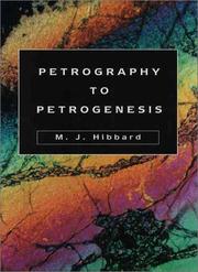 Petrography to petrogenesis by M. J. Hibbard