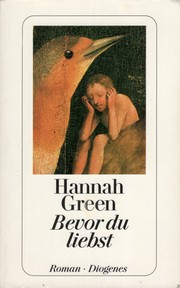 Cover of: Bevor du liebst by Hannah Green