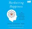 Cover of: Hardwiring Happiness