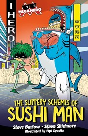 Cover of: The Slippery Schemes of Sushi Man by 
