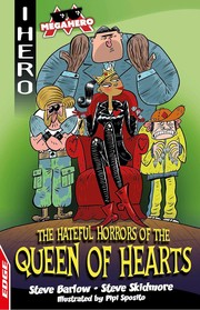 Cover of: EDGE : I HERO : Megahero: The Hateful Horrors of the Queen of Hearts