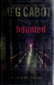 Cover of: Haunted: a tale of the mediator