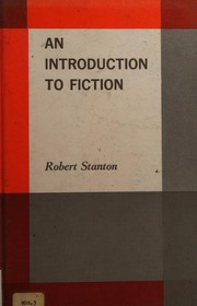 Cover of: An Introduction to Fiction by R Stanton