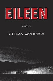 Cover of: Eileen by Ottessa Moshfegh