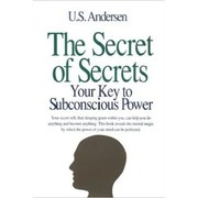 Cover of: The secret of secrets.: Your Key to Subconscious Power
