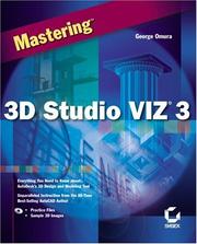 Cover of: Mastering 3D Studio VIZ 3 by George Omura