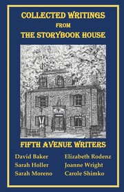 Cover of: Collected Writings from the Storybook House by David Baker, Fifth Avenue Writers