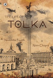 The Life of Tolka by Dr. Nitin Chopra, Dr. Niveditha preeth