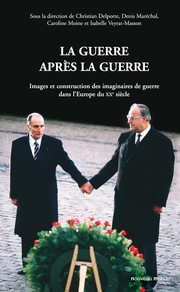 Cover of: La guerre après la guerre by Christian Delporte, Denis Maréchal, Caroline Moine, Isabelle Veyrat-Masson