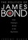 Cover of: The Politics of James Bond