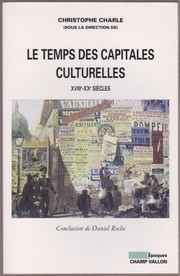 Cover of: Le temps des capitales culturelles: XVIIIe-XXe siècles