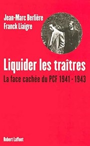 Cover of: Liquider les traîtres by Jean-Marc Berlière