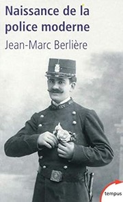 Cover of: Naissance de la police moderne