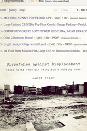 Cover of: Dispatches against displacement: field notes from San Francisco's housing wars