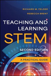 Cover of: Teaching and Learning STEM: A Practical Guide, 2nd ed.