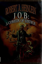 Cover of: Job, a comedy of justice by Robert A. Heinlein