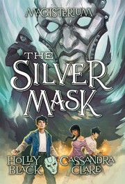 Cover of: The Silver Mask by Holly Black, Cassandra Clare