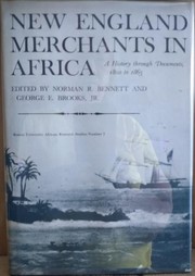 Cover of: New England Merchants in Africa: A History Through Documents 1802-1865