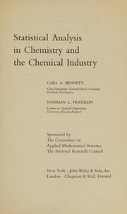 Statistical Analysis in Chemistry and the Chemical Industry by Carl A. Bennett, Bennett, Carl A., And Norman Franklin;