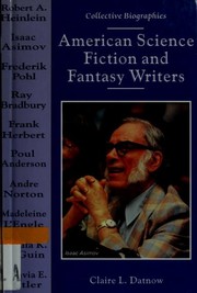 Cover of: American science fiction and fantasy writers by Claire L. Datnow