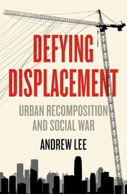 Cover of: Defying Displacement: Urban Recomposition and Social War