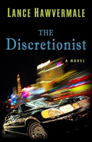 Cover of: The discretionist by Lance Hawvermale