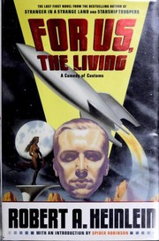 Cover of: For us, the living by Robert A. Heinlein