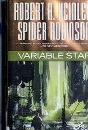 Cover of: Variable Star by Robert A. Heinlein, Spider Robinson