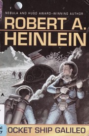 Cover of: Rocket ship Galileo by Robert A. Heinlein