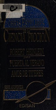Cover of: Robert Heinlein presenta Puerta al verano by Robert A. Heinlein
