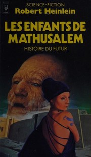 Cover of: Les Enfants De Mathusalem by Robert A. Heinlein
