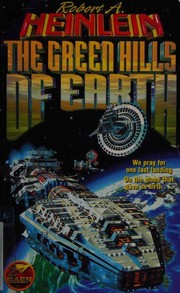 Cover of: The Green Hills Of Earth by Robert A. Heinlein