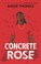 Cover of: Concrete Rose