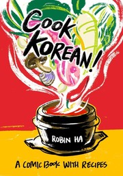 Cover of: Cook Korean!: a comic book with recipes