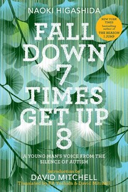 Cover of: Fall down 7 times get up 8: a young man's voice from the silence of autism