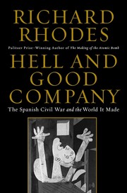 Cover of: Hell and good company: the Spanish Civil War and the world it made