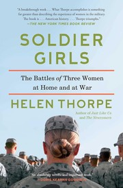 Cover of: Soldier girls: the battles of three women at home and at war